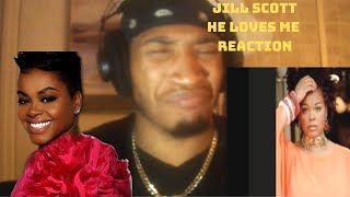 Jill Scott - He Loves Me | REACTION |