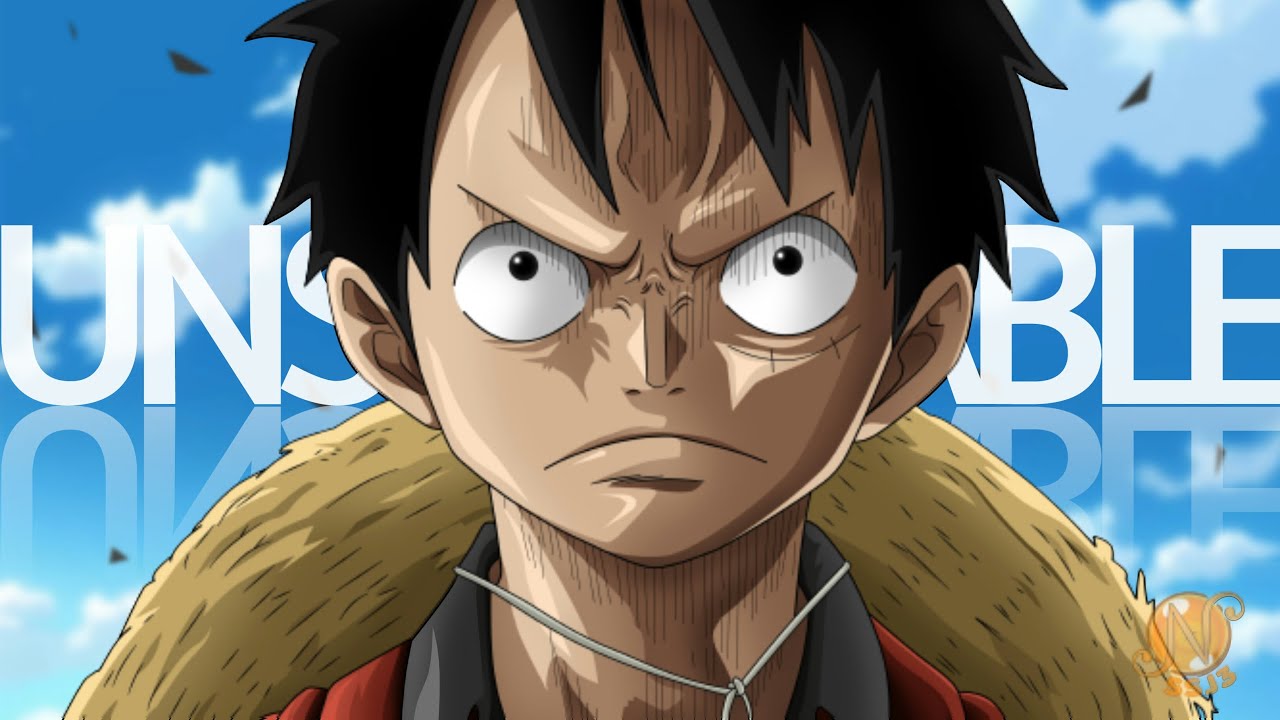 Unstoppable   Luffy One Piece   AMV