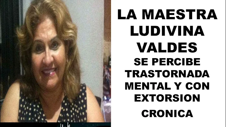 LA MAESTRA LUDIVINA VALDEZ SE PERCIBE CON TRASTORN...