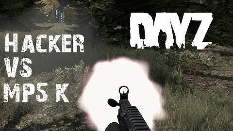 MP5K Hacker Kill - DayZ Standalone Hardcore