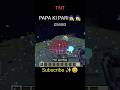 PAPA KI PARI 🧙‍♀️🧙‍♀️ #minecraft #gaming #trending #funny #trendingshorts #explosion #allay #find aa