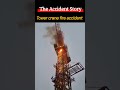 13 Tower Crane Fire Accident