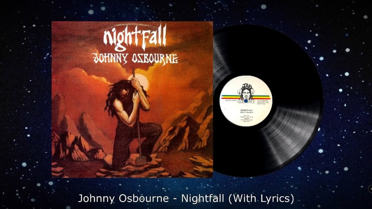 Johnny Osbourne - Nightfall (With Lyrics) - YouTube