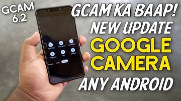 Gcam Ka BAAP! New Update - Google Camera 6.2 Alternative on Any Android | Hindi Tech Video