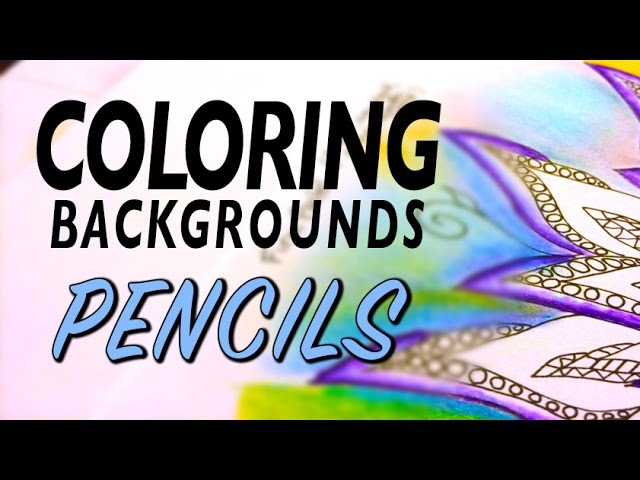 Coloring Backgrounds : Pencil Basics (1 of 5 Series) - YouTube