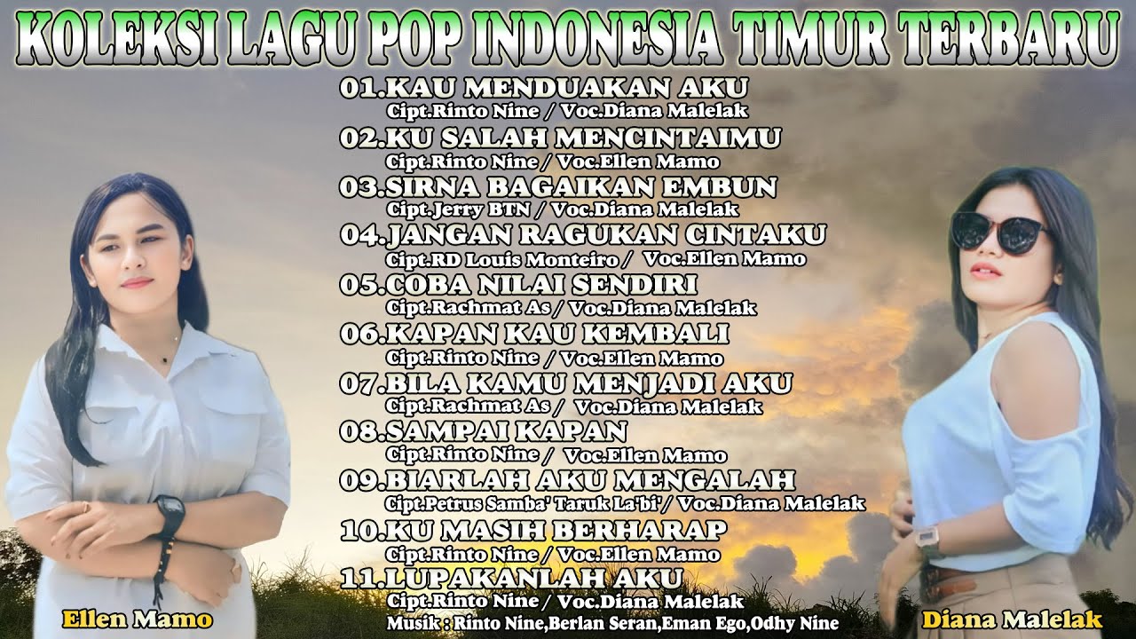 ALBUM POP NOSTALGIA INDONESIA TIMUR TERPOPULER 2025 || Diana Malelak & Ellen Mamo