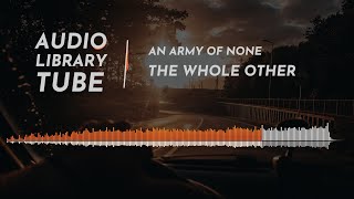 An Army of None by The Whole Other | Rock | Bright | Drums/Bass/Electric Guitar/Ukulele/Harmonica