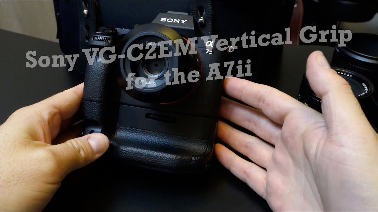 Photo: Sony VGC2EM Vertical Grip for A7II Review