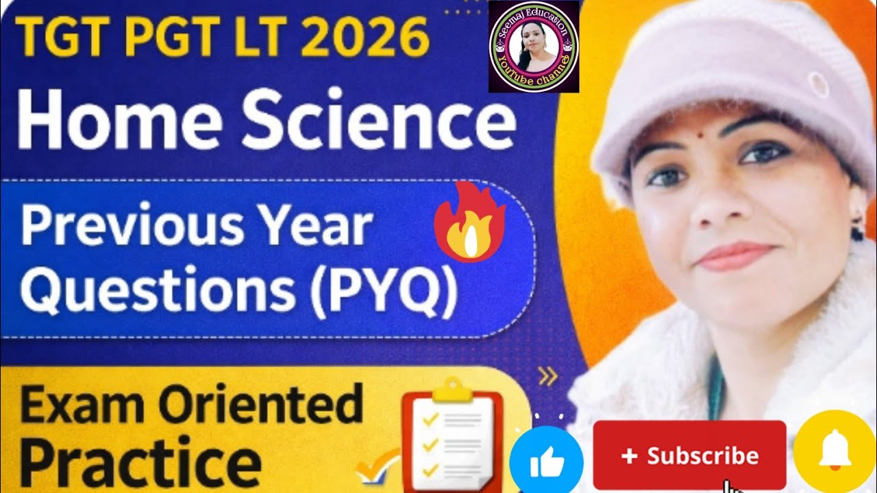 Very Important PYQ Series 📚 | TGT-PGT-LT Home Science 2026 | Sure Exam Questions| SeemajEducation 