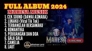 FULL ALBUM MAHESA MUSIC FT DEHAN PRO 2024 ●LUKAKU [VIRAL TIK TOK]