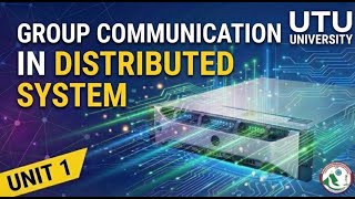 Group communication | Distributed System | utu studies