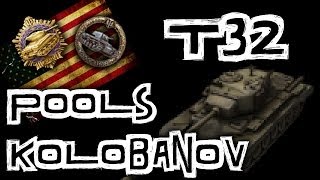 World of Tanks || T32 - 12 Kills, Kolobanov's Medal