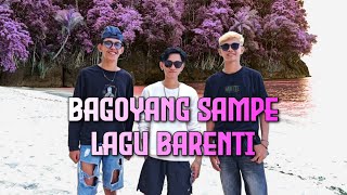 BAGOYANG SAMPE LAGU BARENTI - KERSYAL TAKAPAHA ft DJRIOOB x PITAR TAKAPAHA x TANO