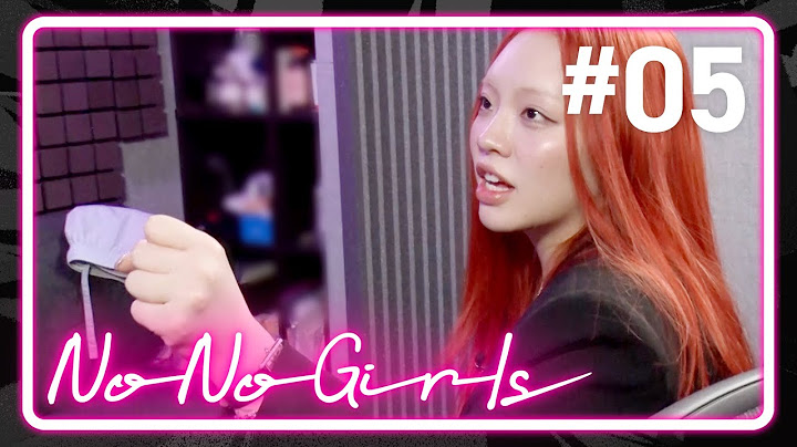 【No No Girls】Ep.05 / 4th Round -Face yourself-