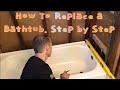How to replace a bathtub.  Step by step tub removal and new tub install.  + Drain installation