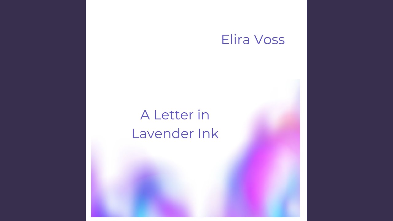 A Letter in Lavender Ink