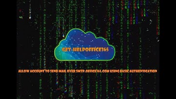 Allow account to send mail over smtp.office365.com using basic authentication