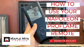How To Use Your Napoleon ProFlame Remote | 2 - Remote Modes
