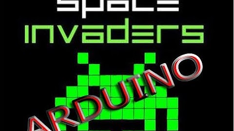 !!! INCREIBLE !!! SPACE INVADERS CON ARDUINO - PROYECTO COMPLETO