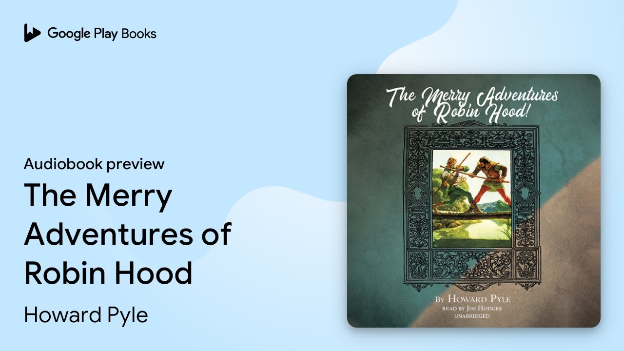 The Merry Adventures of Robin Hood by Howard Pyle · Audiobook preview
