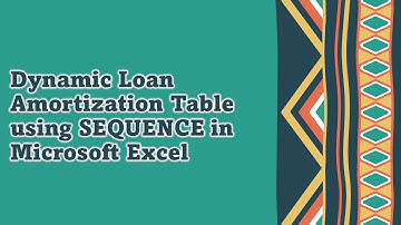 Create a dynamic loan repayment schedule using SEQUENCE