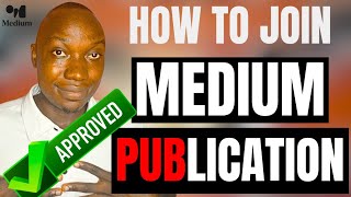 How To Join A Publication On Medium | Find And Submit Your Articles Easily #part4