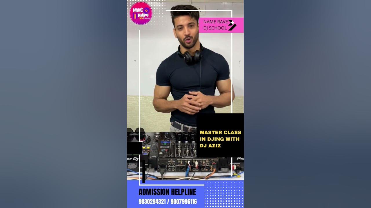 masterclass-with-dj-aziz-join-rave-dj-school-call-98-30-294321