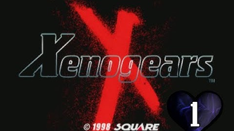 [Siren Plays] Xenogears, Part 1: Alpha and Omega