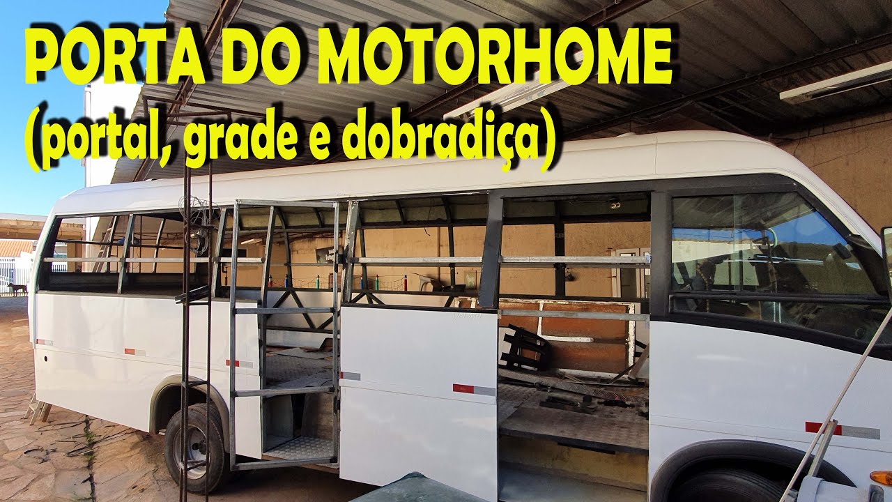 PORTA DO MOTORHOME (Motorhome artesanal. Como fazer porta de motorhome. Portal. Grade. Dobradiça).