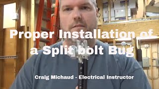 Making a Proper Split-bolt Connection. Aka-Bugs