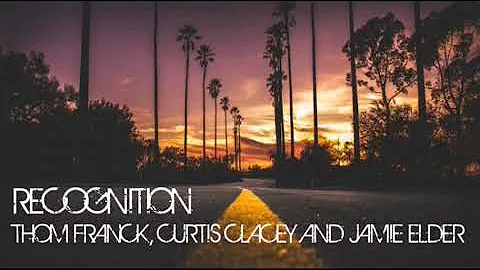 RECOGNITION- THOM FRANCK , CURTIS CLACEY AND JAMIE...