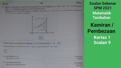 MTK1 S9 SPM 2021 Matematik Tambahan kertas 1 Soalan 9 ( Pembezaan dan Kamiran )