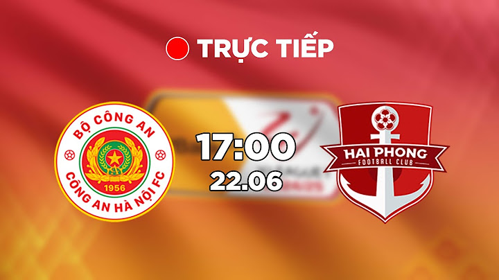 🔴 Trực tiếp I Công An Hà Nội - Hải Phòng | Vòng 26 | V.League 1