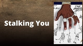 A Boogie wit da Hoodie - Stalking You (Lyrics)