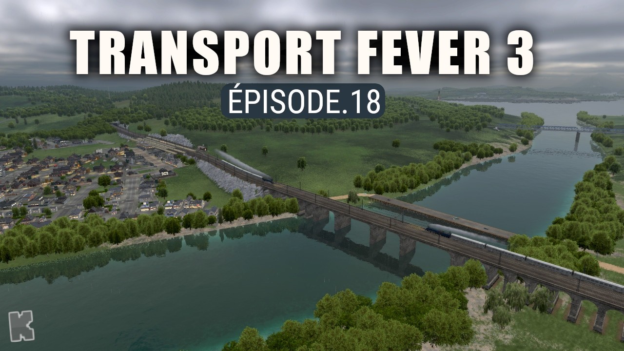 Argile, briques, et la livraison finale en une seule belle ligne / Transport Fever 3 ép. 18
