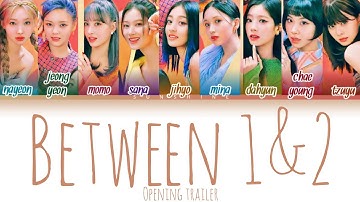 Twice 11th mini album “Between 1&2” opening trailer