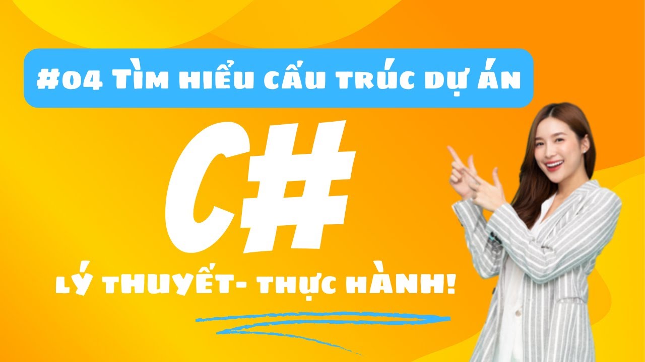 Tìm hiểu Cấu trúc dự án C# Net 6 - LÝ THUYẾT VÀ THỰC HÀNH | Lemon Coder ...