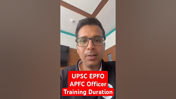UPSC EPFO Training Period 2025 | UPSC EPFO APFC & EO AO Job Profile | UPSC EPFO Work Profile |EduTap