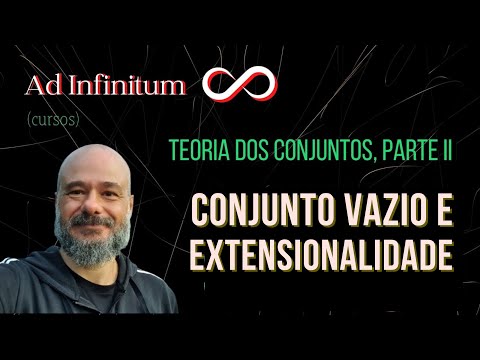 Teoria de conjuntos, 2: axiomas do vazio e da extensionalidade