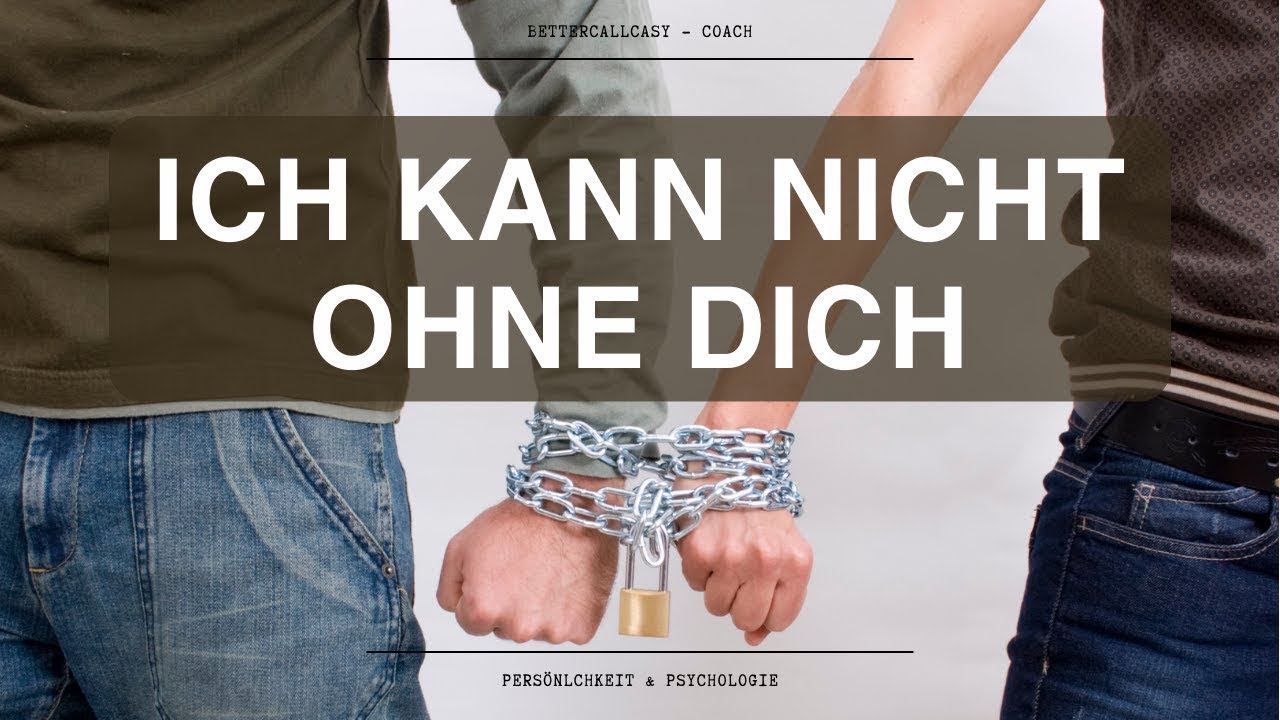 Wie die abhängige Persönlichkeitsstörung die Liebe tötet! YouTube