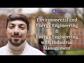 Environmental  energy engineering and energy engineering with industrial management at sheffield