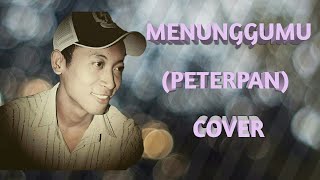 Menunggumu - NOAH / Peterpan (Cover Versi Akustik)