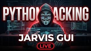 JARVIS GUI Development | Python hacking | Ethical Hacking Course | Live @tech_by_niteshh