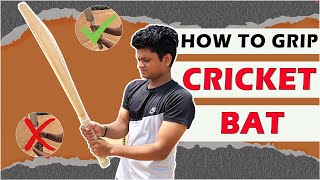 How to Grip the Bat | Correct Way to Hold Cricket Bat | Cricket Batting Basics