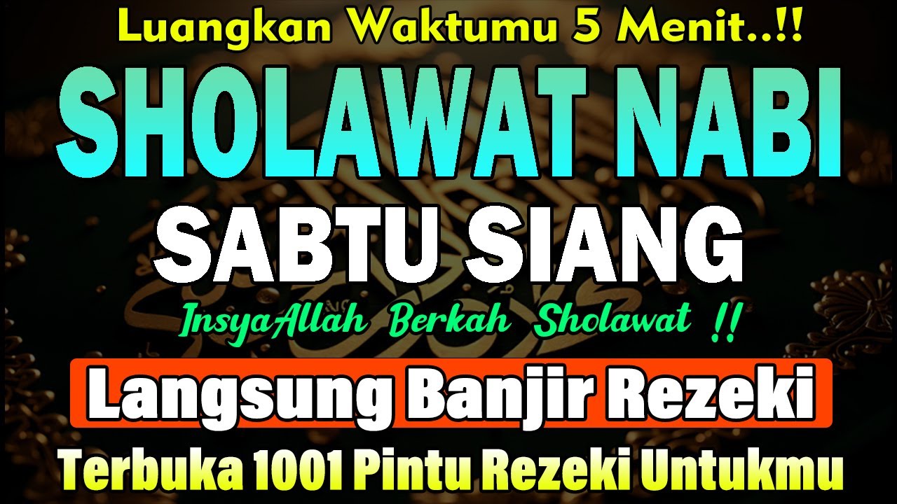 SHOLAWAT JIBRIL PENARIK REZEKI PALING DAHSYAT, Sholawat Nabi Muhammad SAW, SALAWAT PALING MERDU