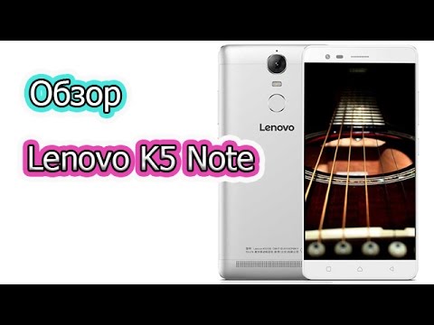 😀 Обзор одного из лучших Оригинальных смартфонов 2017 / Lenovo K5 Note