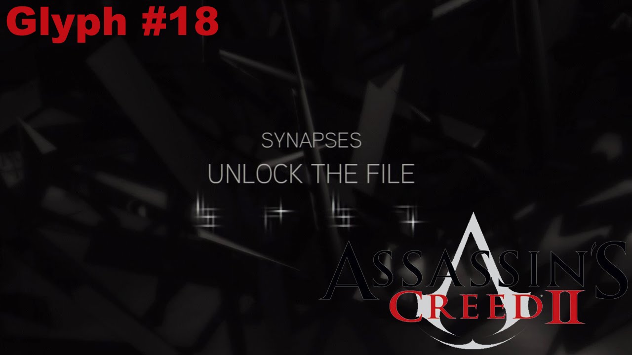Assassin s Creed II Glyphs 18 Synapses YouTube assassin-s-creed-ii-glyphs-18-synapses-youtube