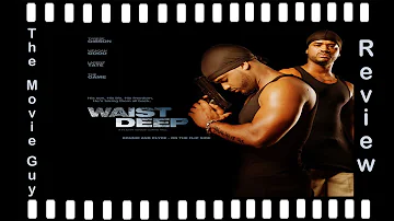 Waist Deep (2006) Review, But It's Not That Deep |Special Event