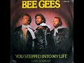 Bee Gees You Stepped Into My Life mp3