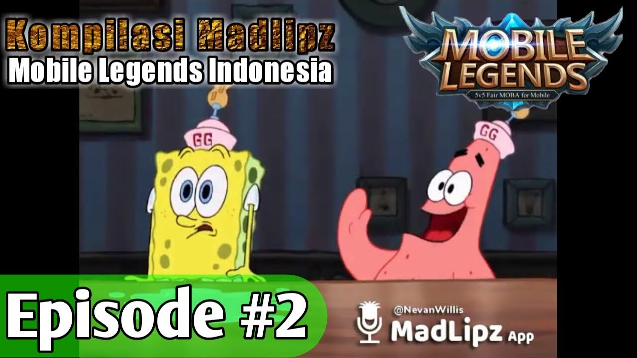 Madlipz Mobile Legends Indonesia Episode 2 Parody Kompilasi YouTube